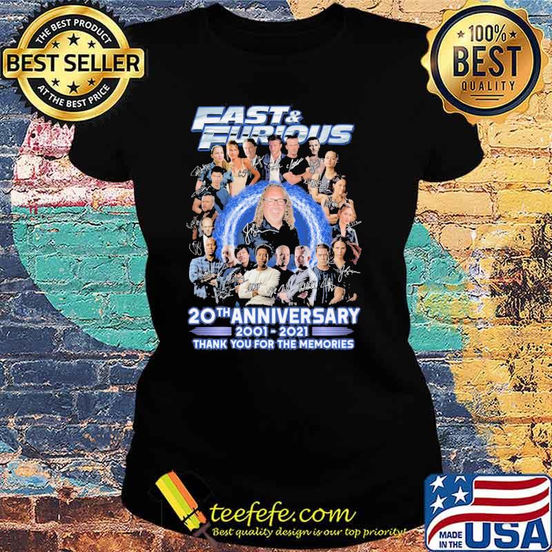 Fast and furious 20th anniversary 2001 2021 thank you for the memories signatures s Ladies tee Fast and furious 20th anniversary 2001 2021 thank you for the memories signatures s Ladies tee