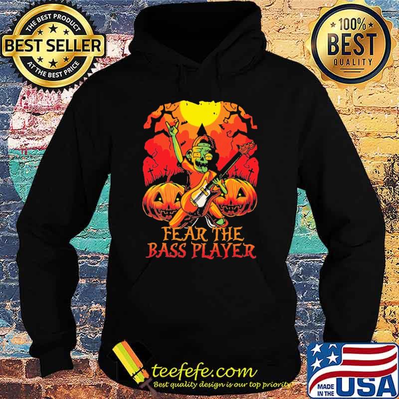 Fear the bass player Halloween skull s Hoodie Fear the bass player Halloween skull s Hoodie