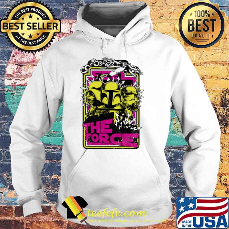 Feel THe Force Shirt Hoodie Feel THe Force Shirt Hoodie