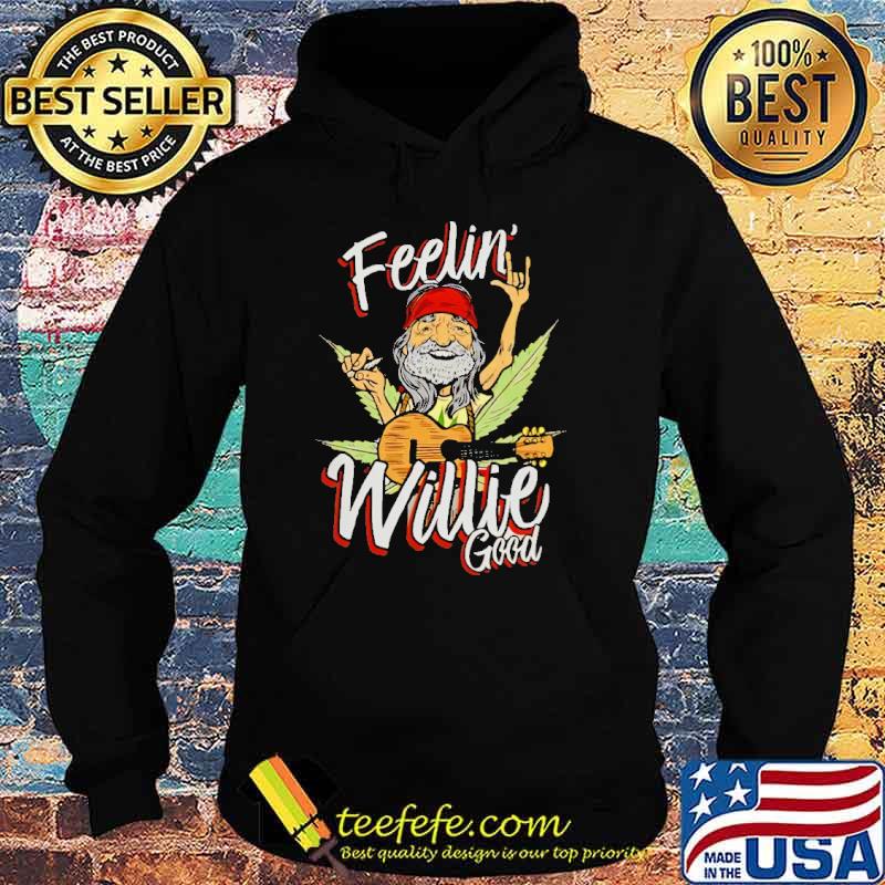 feelin-willie-good-cannabis-shirt-Hoodie.jpg