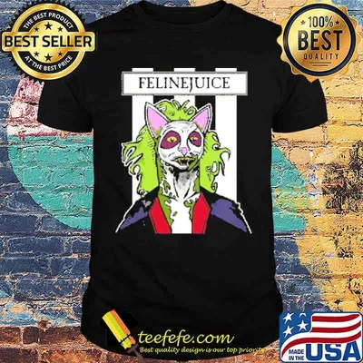 Felinejuice cat shirt