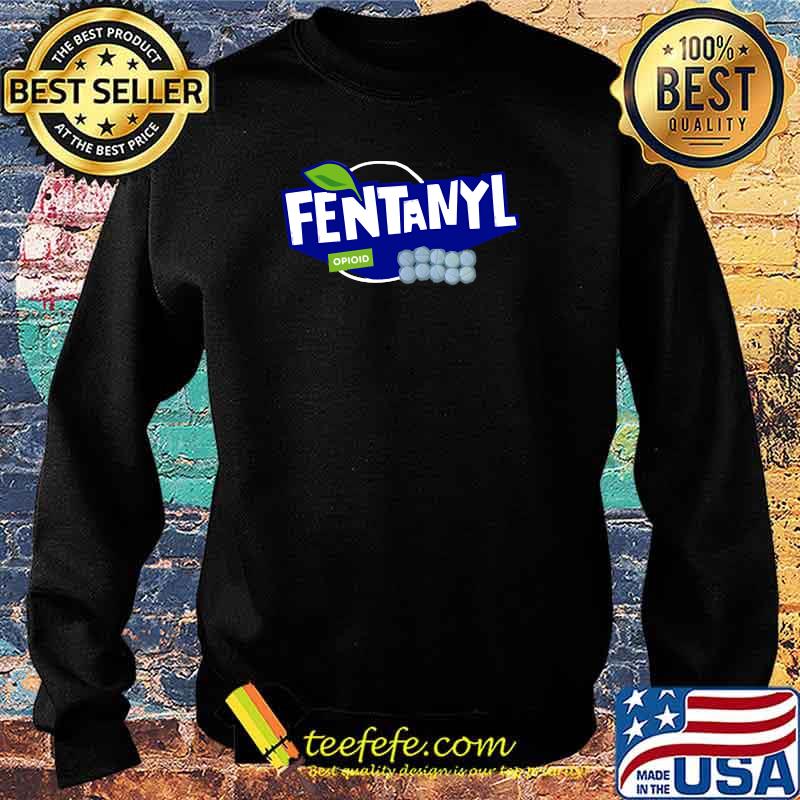 Fentanyl Merch + Essential T-Shirt Sweater Fentanyl Merch + Essential T-Shirt Sweater