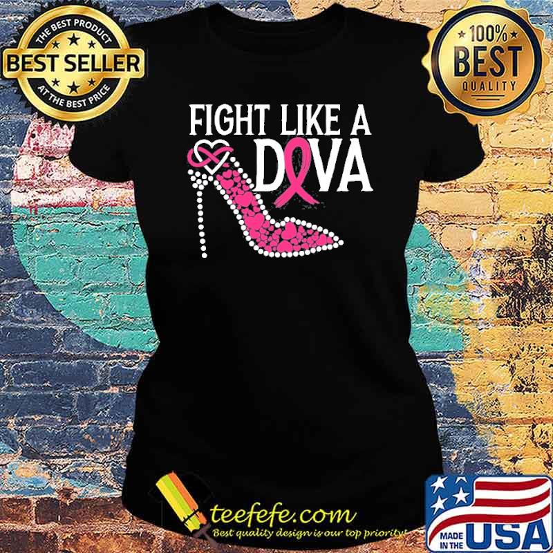 Fight Like A Diva Breast Cancer Awareness Supporter Shirt Ladies tee Fight Like A Diva Breast Cancer Awareness Supporter Shirt Ladies tee