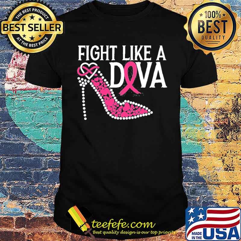 Fight Like A Diva Breast Cancer Awareness Supporter Shirt