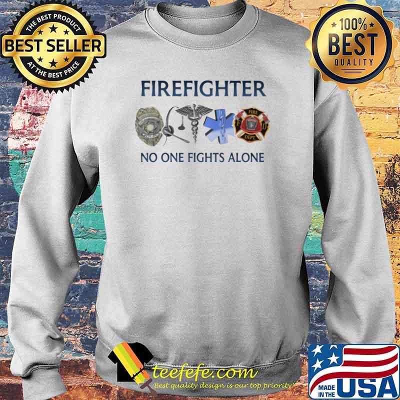 Firefighter no one fights alone logo s Sweater Firefighter no one fights alone logo s Sweater