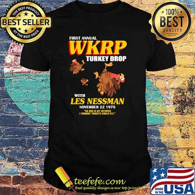 First Annual WKRP Turkey Drop With Les Nessman Shirt