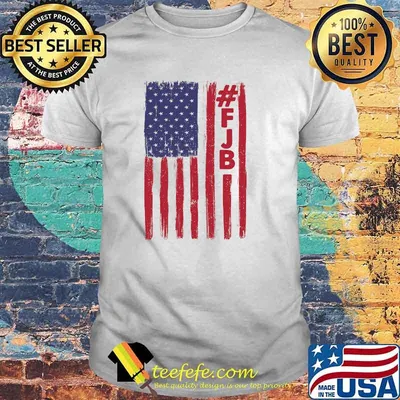 FJB American Flag Patriot Chant US President Joe Biden FJB T-Shirt