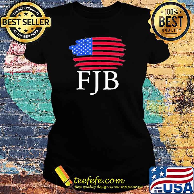 Fjb Joe Biden America Flag Shirt Ladies tee Fjb Joe Biden America Flag Shirt Ladies tee