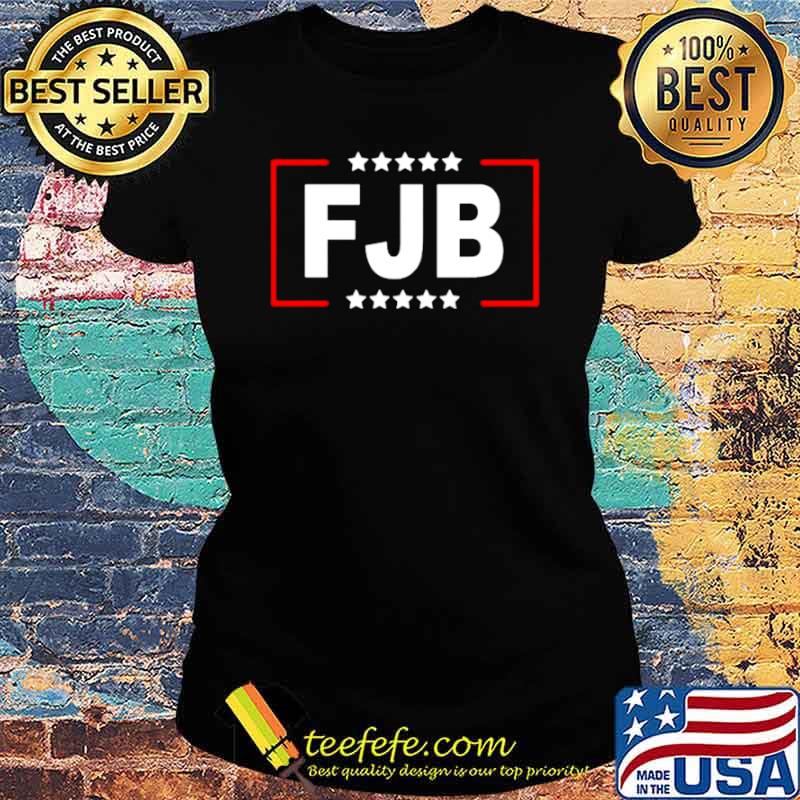 FJB Joe Biden Shirt Ladies tee FJB Joe Biden Shirt Ladies tee