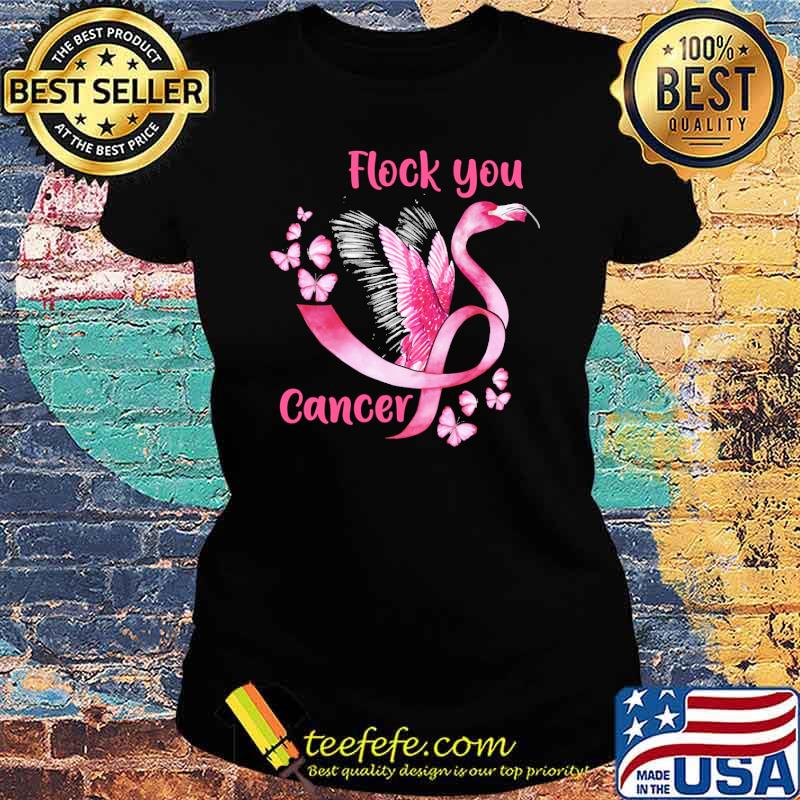 flock-you-cancer-tee-cute-flamingo-pink-ribbon-breast-cancer-shirt-Ladies-tee.jpg