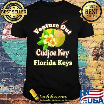 Florida Keys Venture Out Cudjoe Key Shirt