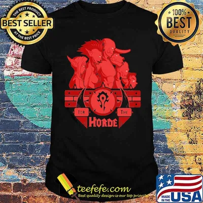 For The Horde Shirt