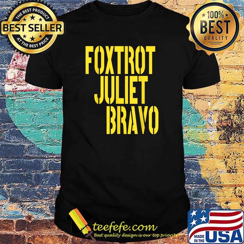 Foxtrot Juliet Bravo T-Shirt