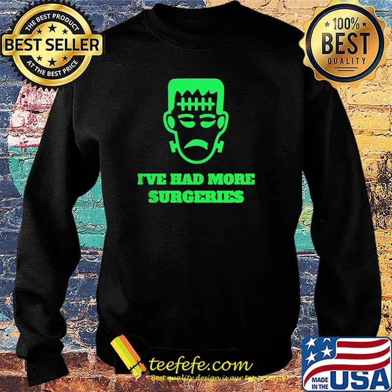 Frankenstein I’ve had more surgeries s Sweater Frankenstein I’ve had more surgeries s Sweater