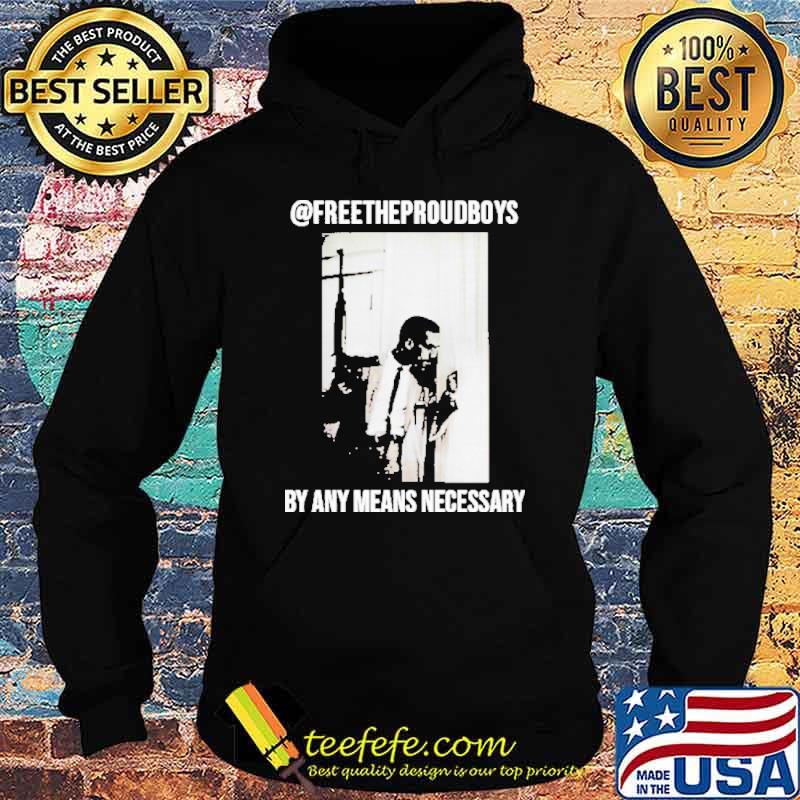 Free the proud boys by any means necessary s Hoodie Free the proud boys by any means necessary s Hoodie