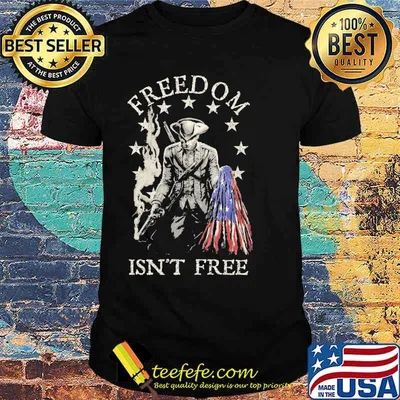Freedom Isn't Free American Patriot American Flag Shirt