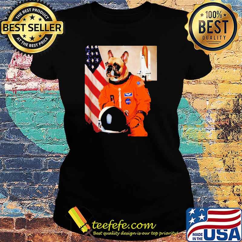 French Bulldog Astronaut American flag s Ladies tee French Bulldog Astronaut American flag s Ladies tee