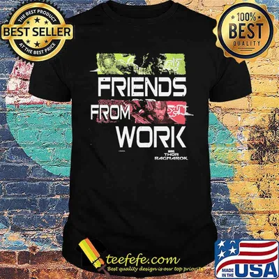 Friends From Work Thor Ragnarok Shirt