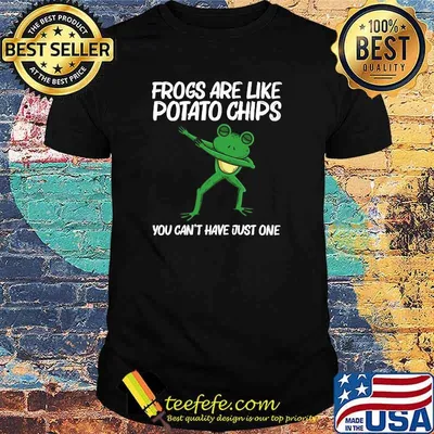 Frogs Are Like Potato Chips You Cant Have Just One Dabbing Green Tree Toad Animal T-Shirt