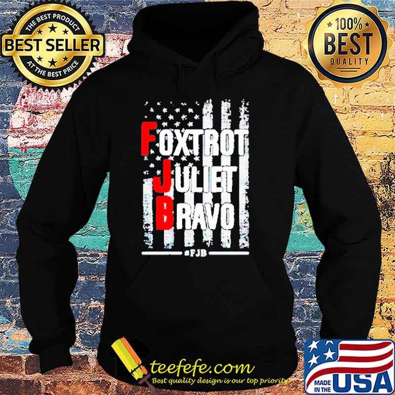 Fuck Joe Biden foxtrot juliet bravo american flag s Hoodie Fuck Joe Biden foxtrot juliet bravo american flag s Hoodie