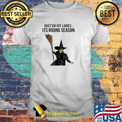 Funny almira Gulch dust’em off ladies its riding season shirt