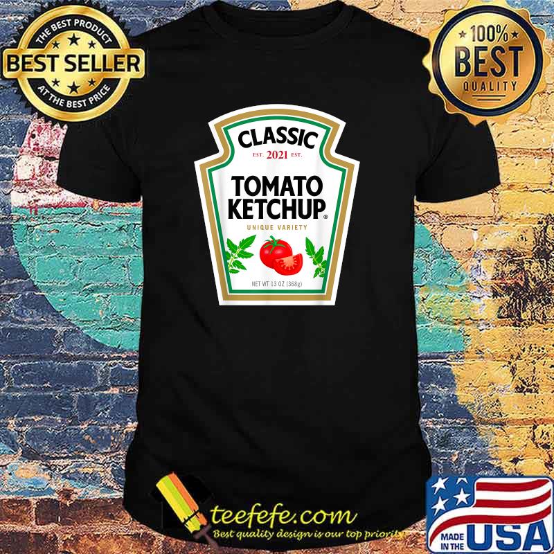 Funny classic 2021 Tomato Ketchup Unique Variety Costume T-Shirt