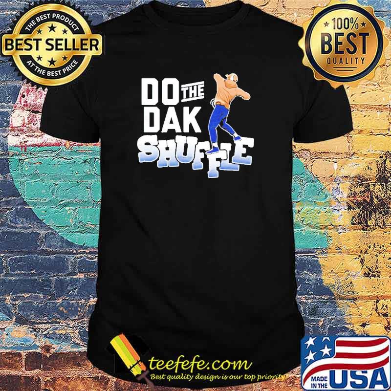 Funny dak Prescott do the dak shuffle shirt