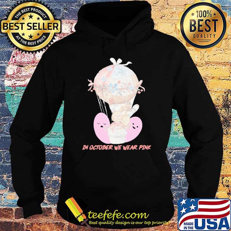 Funny in October We Wear Pink Rabbit Shirt Hoodie Funny in October We Wear Pink Rabbit Shirt Hoodie