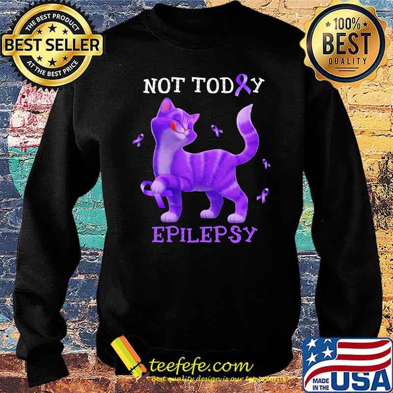 Funny not today epilepsy awareness cat s Sweater Funny not today epilepsy awareness cat s Sweater