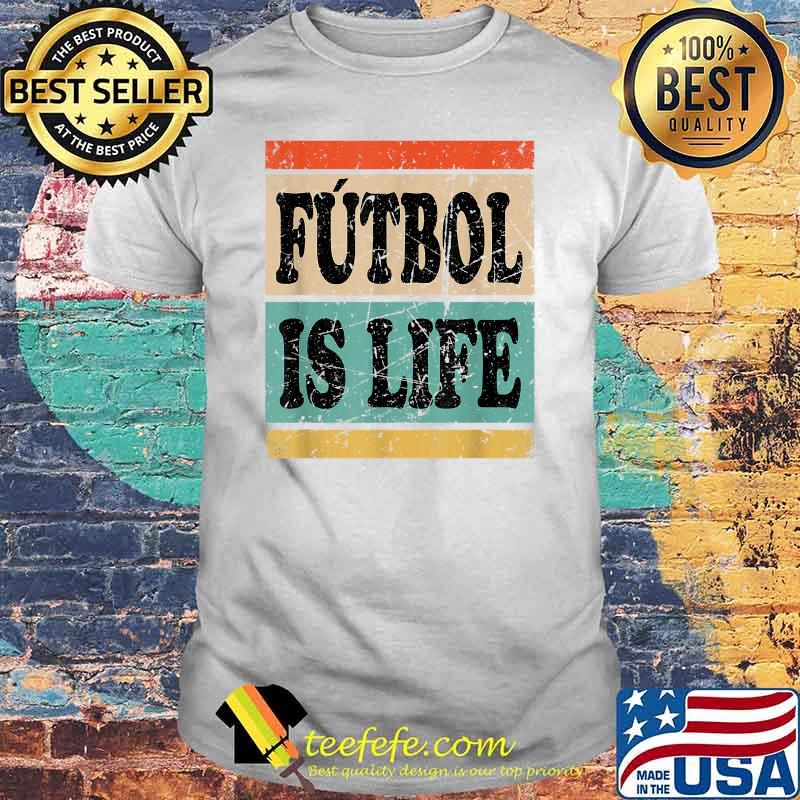 Futbol Is Life vintage T-Shirt Futbol Is Life vintage T-Shirt