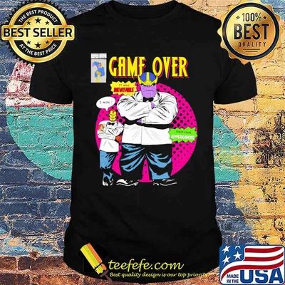 Game over thanos and iron man it was inevitable i won their final appearances shirt