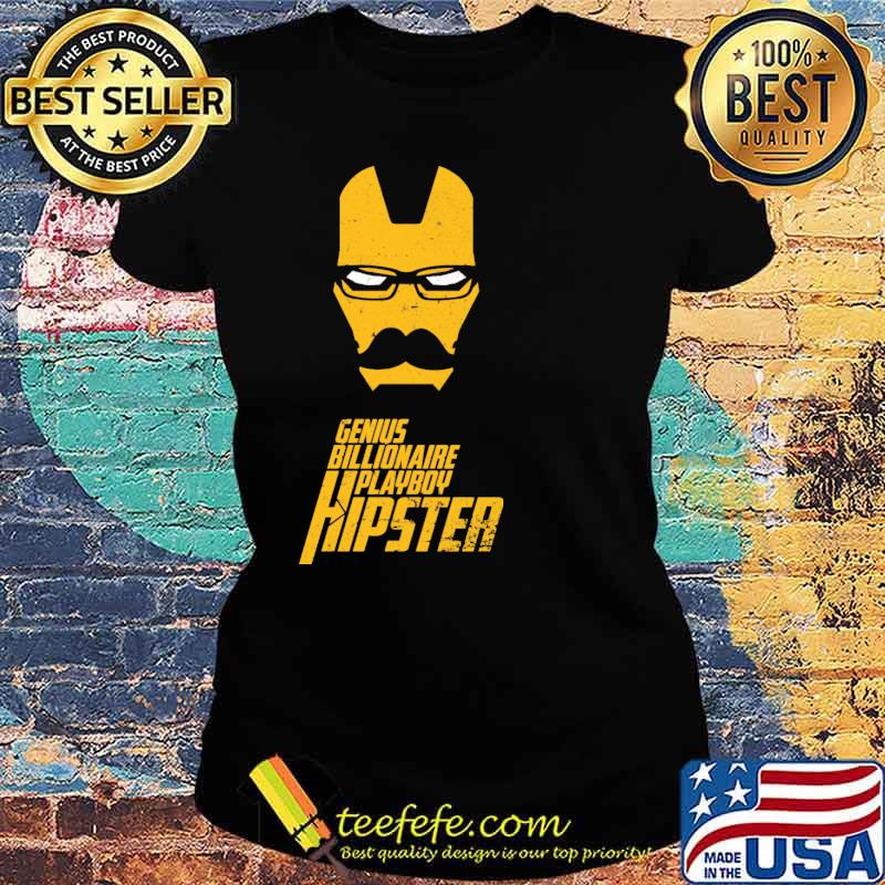 Genius billionaire playboy hipster s Ladies tee Genius billionaire playboy hipster s Ladies tee