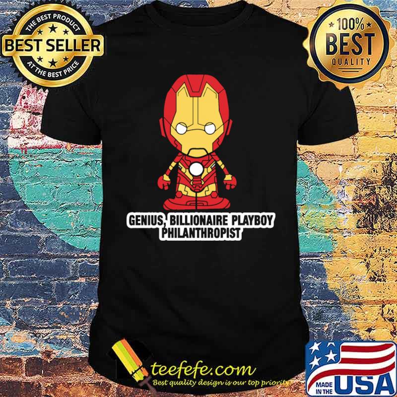 Genius billionaire playboy philanthropist iron shirt