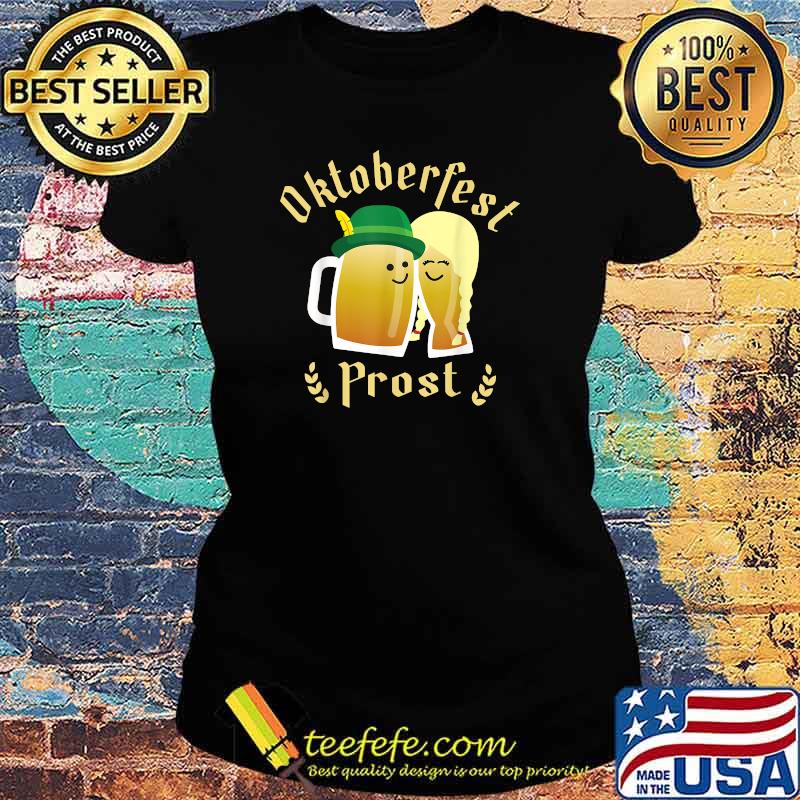 German Bavarian Munich Beer Prost Oktoberfest T-Shirt Ladies tee German Bavarian Munich Beer Prost Oktoberfest T-Shirt Ladies tee