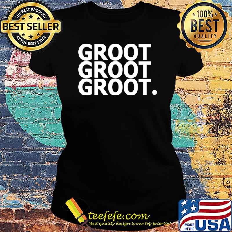 Get over it groot groot groot s Ladies tee Get over it groot groot groot s Ladies tee