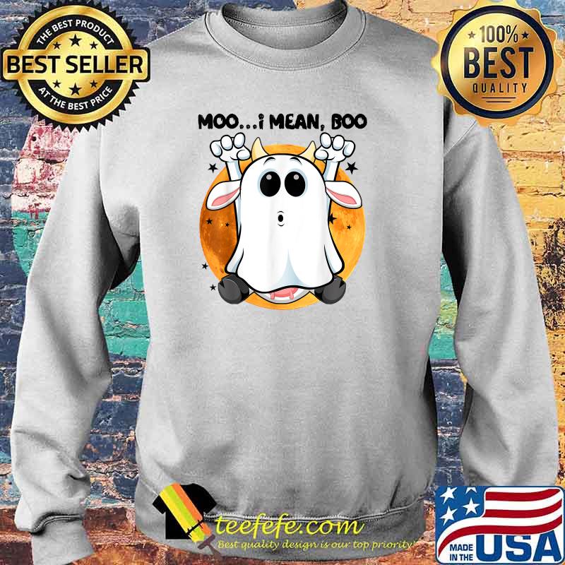 Ghost Cow Moo I Mean Boo Pumpkin Moon Halloween T-Shirt Sweater Ghost Cow Moo I Mean Boo Pumpkin Moon Halloween T-Shirt Sweater