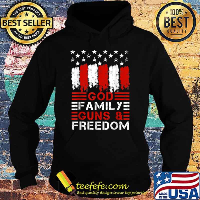 GOD FAMILY GUNS & FREEDOM Pro Gun USA Flag T-Shirt Hoodie GOD FAMILY GUNS & FREEDOM Pro Gun USA Flag T-Shirt Hoodie