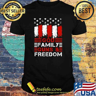 GOD FAMILY GUNS & FREEDOM Pro Gun USA Flag T-Shirt