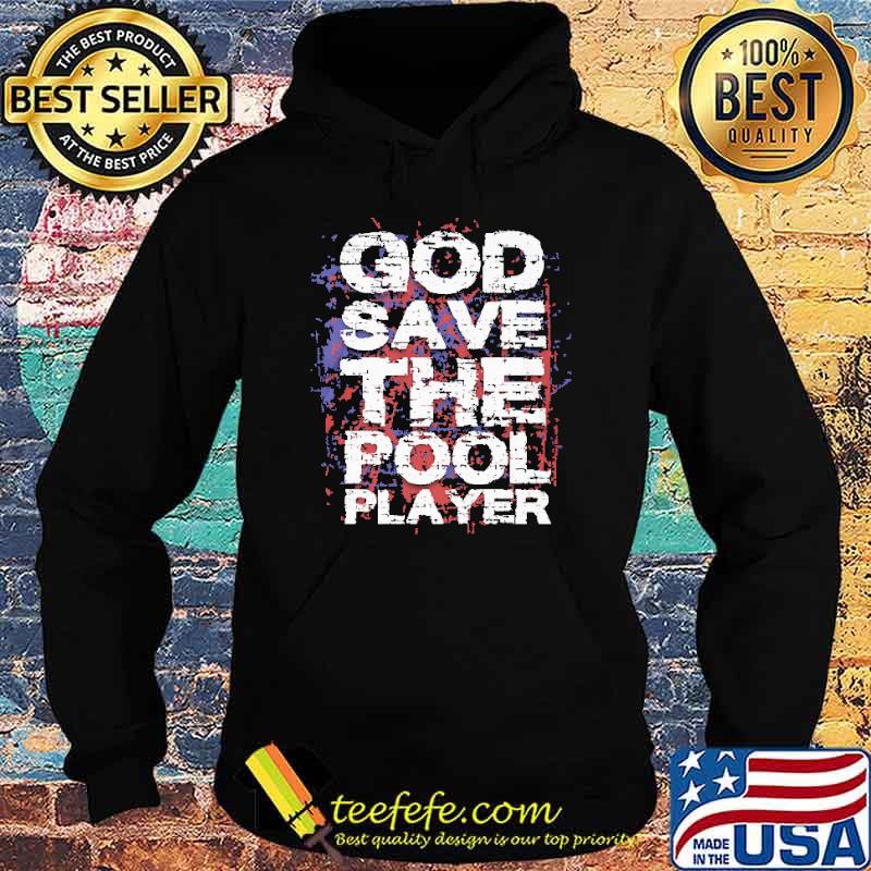 god-save-the-pool-player-shirt-Hoodie.jpg
