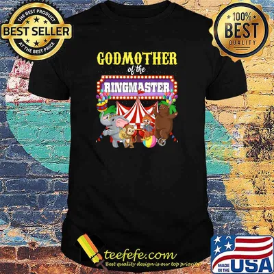 Godmother Of Her Ringmaster T-shirt