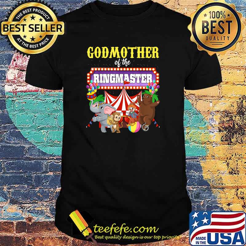 Godmother Of Her Ringmaster T-shirt