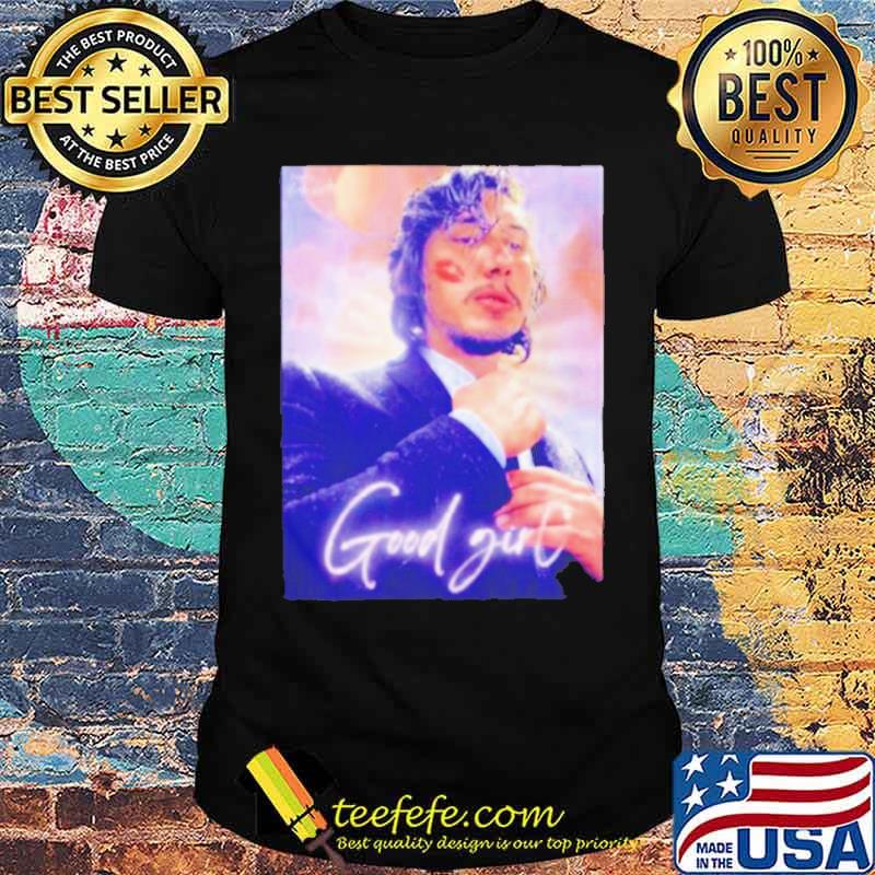 Good Girl Adam Driver shirt