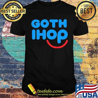 Goth I hop for shirt