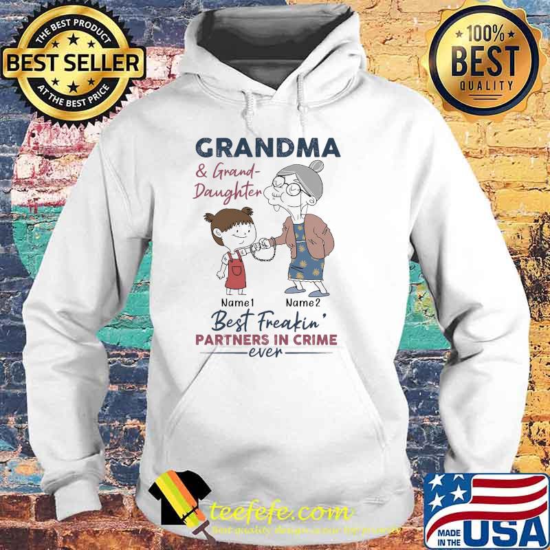 Grandma & Granddaughter Best Freakin' Partners In Crime Shirt Hoodie Grandma & Granddaughter Best Freakin' Partners In Crime Shirt Hoodie