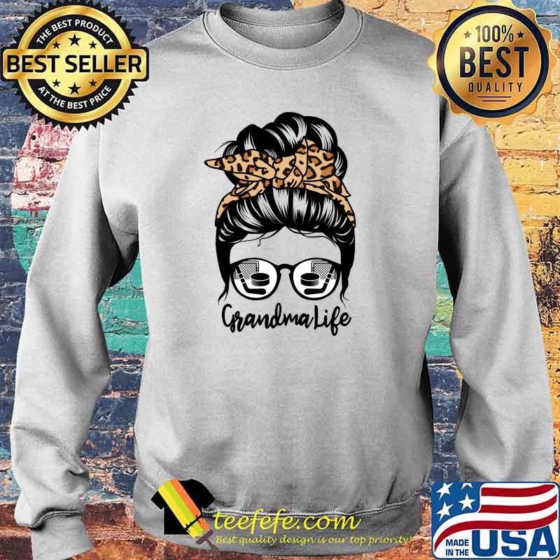 Grandma Life Messy Bun Hair Funny Hockey Player Grandma T-Shirt Sweater Grandma Life Messy Bun Hair Funny Hockey Player Grandma T-Shirt Sweater