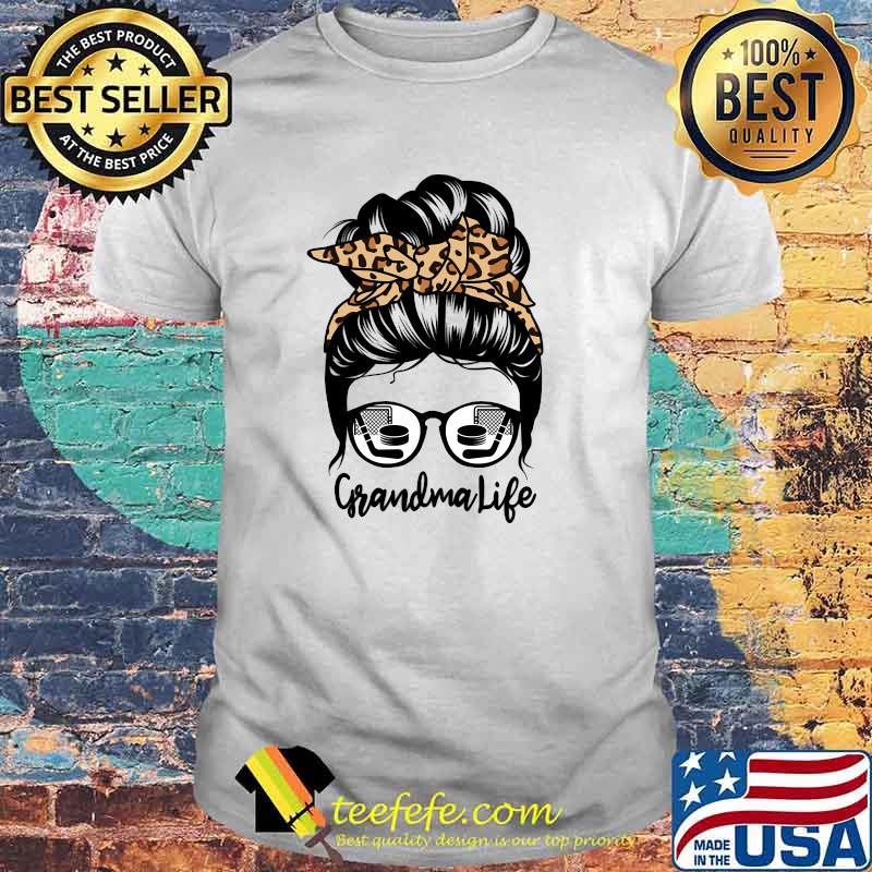 Grandma Life Messy Bun Hair Funny Hockey Player Grandma T-Shirt Grandma Life Messy Bun Hair Funny Hockey Player Grandma T-Shirt