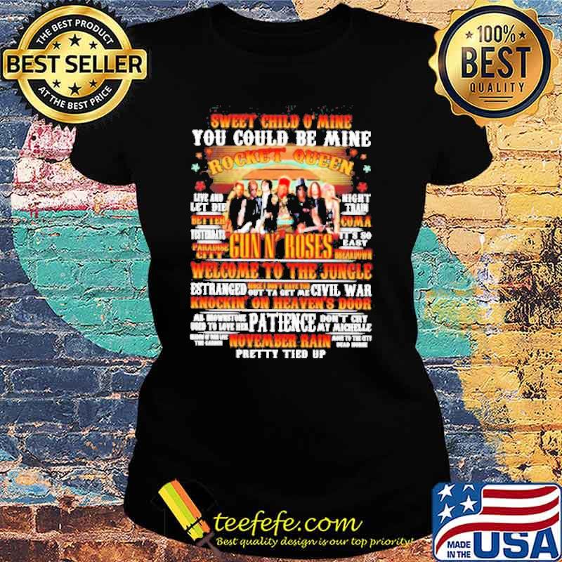 Gun N’ Roses sweet child o’ mine you could be mine Rocket Queen s Ladies tee Gun N’ Roses sweet child o’ mine you could be mine Rocket Queen s Ladies tee