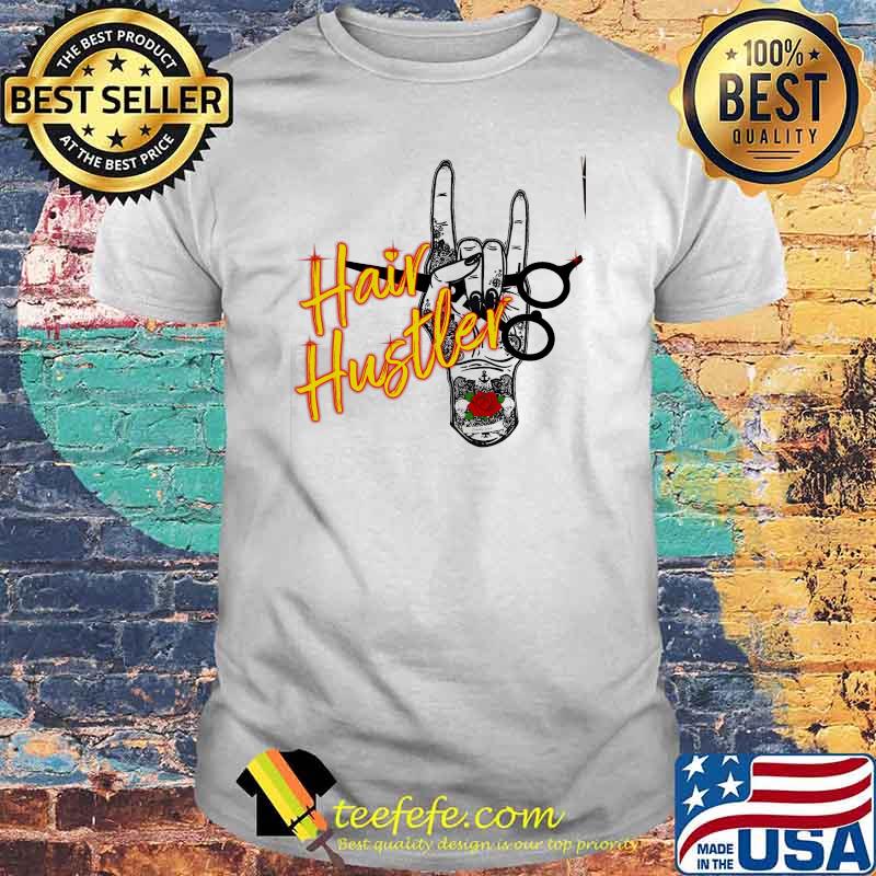 Hair Hustler Shirt