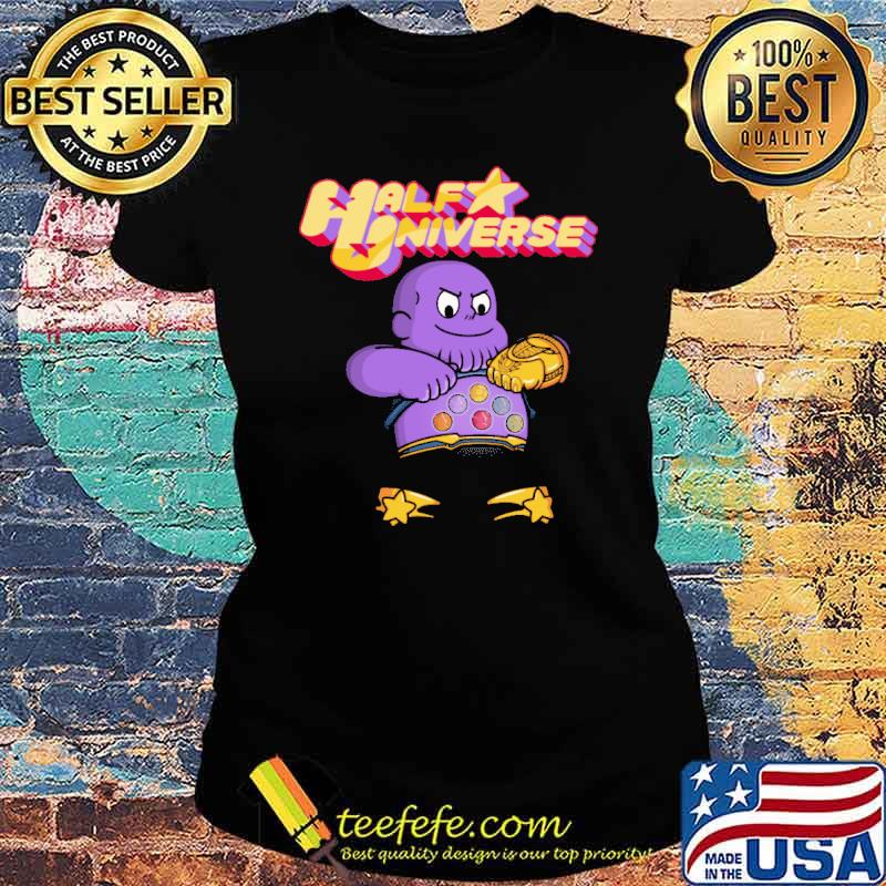 Half Universe Shirt Ladies tee Half Universe Shirt Ladies tee