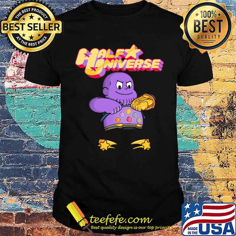 Half Universe Shirt Half Universe Shirt